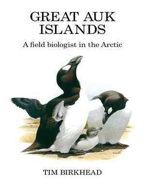 cover image of Great Auk Islands; a field biologist in the Arctic